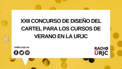 XXII CONCURSO DE DISEÑO DEL CARTEL PARA LOS CURSOS DE VERANO EN LA URJC