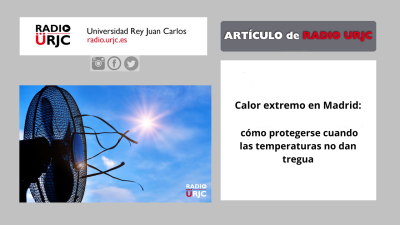 Calor extremo en Madrid: cómo protegerse cuando las temperaturas no dan tregua