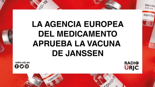 LA AGENCIA EUROPEA DEL MEDICAMENTO APRUEBA LA VACUNA JANSSEN