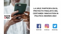 LA URJC PARTICIPA EN EL PROYECTO FINALISTA DEL CERTAMEN ‘INNOVATION IN POLITICS AWARDS 2021’