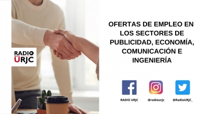 OFERTAS DE EMPLEO EN LOS SECTORES DE PUBLICIDAD, ECONOMÍA, COMUNICACIÓN E INGENIERÍA