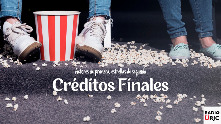 RADIO URJC presenta un nuevo programa de Actores de primera, Estrellas de segunda: Créditos finales