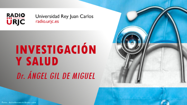 INVESTIGACIÓN Y SALUD: ENTREVISTA AL DR. ÁNGEL GIL DE MIGUEL