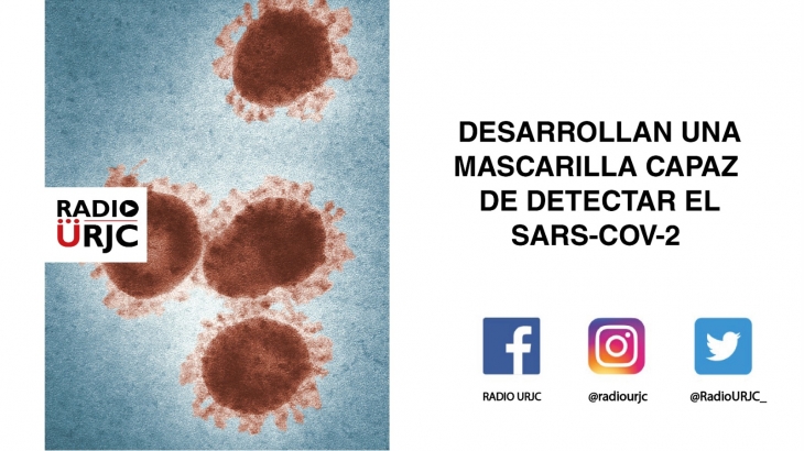 DESARROLLAN UNA MASCARILLA CAPAZ DE DETECTAR EL SARS-CoV-2 EN 90 MINUTOS