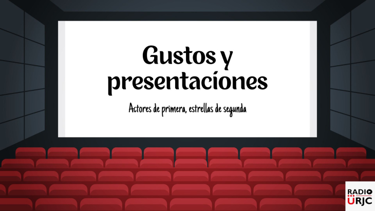 RADIO URJC presenta un nuevo programa de Actores de primera, Estrellas de segunda: Gustos y presentaciones