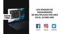 LOS ATAQUES DE ‘’RANSOMWARE’’ SE MULTIPLICAN POR DIEZ EN EL ÚLTIMO AÑO