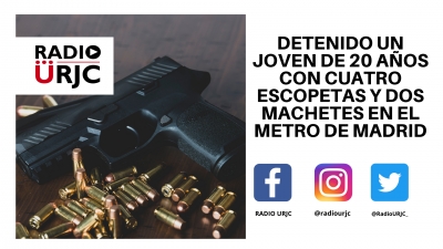 DETENIDO UN JOVEN DE 20 AÑOS CON CUATRO ESCOPETAS EN EL METRO DE MADRID