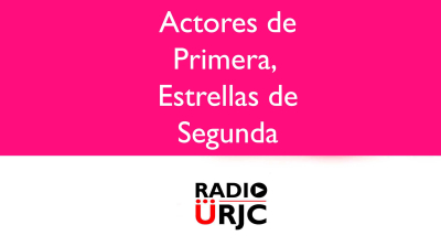 ACTORES DE PRIMERA, ESTRELLAS DE SEGUNDA: ESPECIAL DISNEY