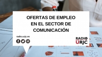 OFERTAS DE EMPLEO EN EL SECTOR DE LA COMUNICACIÓN