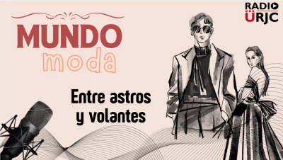 RADIO URJC presenta un nuevo programa de Mundo Moda: Entre astros y volantes
