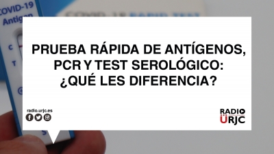 PRUEBA RÁPIDA DE ANTÍGENOS, PCR Y TEST SEROLÓGICO: ¿QUÉ LES DIFERENCIA?