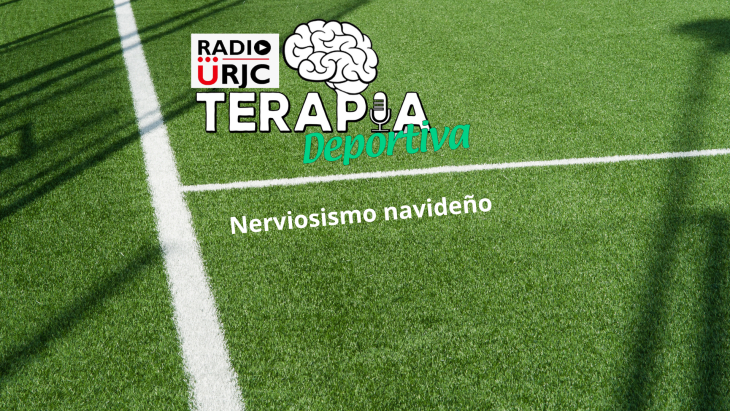 RADIO URJC presenta un nuevo programa de Terapia Deportiva: Nerviosismo navideño