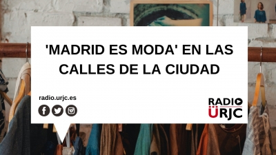 ‘MADRID ES MODA’ EN LAS CALLES DE LA CIUDAD